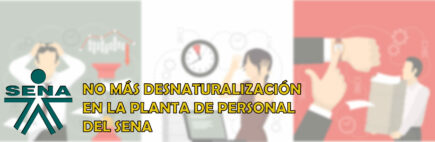 No más desnaturalización en la planta de personal del SENA