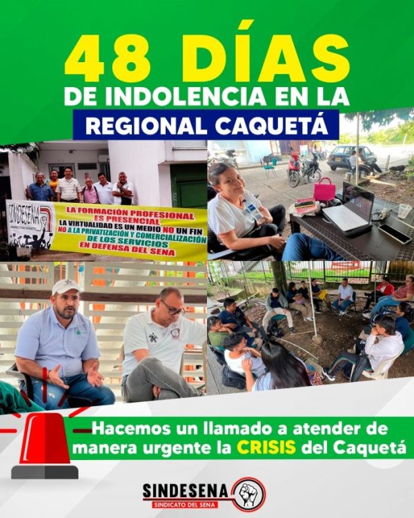 48 días de indolencia en la regional Caquetá