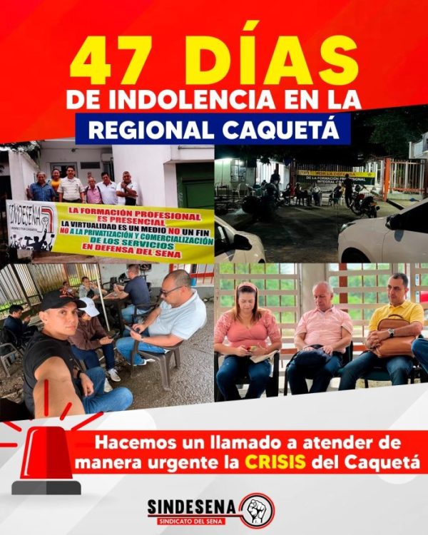 47 días de indolencia en la regional Caquetá