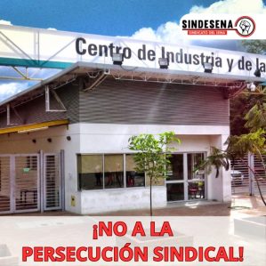 Subdirectiva Tolima- Persecución laboral y sindical en el Centro de Industria y Construcción