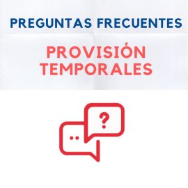 Preguntas frecuentes provisión temporales