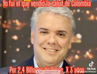 Iván Duque fue el que vendió la salud de Colombia por 2,4 billones de pesos por 3 años