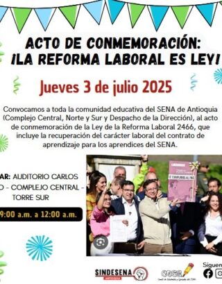 Antioquia celebra: la Reforma Laboral es Ley y los derechos vuelven a los aprendices del SENA