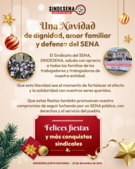 Una Navidad de dignidad, amor familiar y defensa del SENA