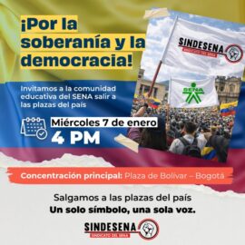 SINDESENA llama a la comunidad del SENA a defender la soberanía y la democracia