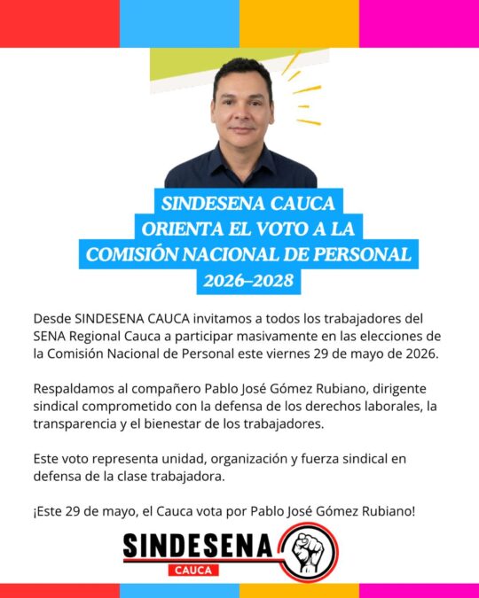 Con unidad y disciplina sindical, SINDESENA respalda a Pablo José Gómez Rubiano a la Comisión Nacional de Personal