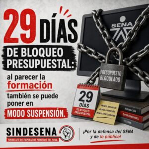 29 días de bloqueo presupuestal